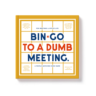 Bin-Go to a Dumb Meeting Bingo Book 0735377081 Book Cover