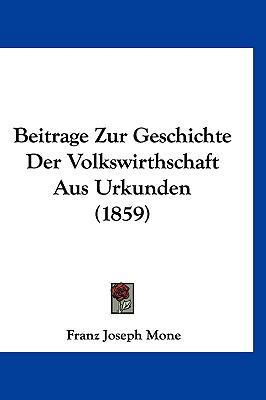 Beitrage Zur Geschichte Der Volkswirthschaft Au... [German] 1160550107 Book Cover