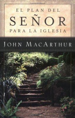 El Plan del Señor Para La Iglesia = The Master'... [Spanish] 0825415349 Book Cover