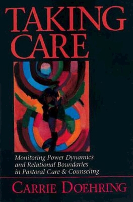 Taking Care: Monitoring Power Dynamics and Rela... 0687359341 Book Cover