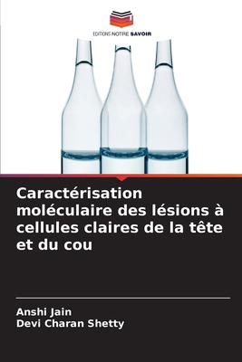 Caractérisation moléculaire des lésions à cellu... [French] 6208256720 Book Cover