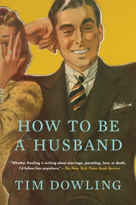 How to Be a Husband 0147517745 Book Cover