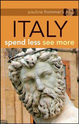 Pauline Frommer's Italy: Spend Less See More 0470247606 Book Cover