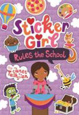 Sticker Girl Rules the School [With Sticker Sheet] 1250183375 Book Cover