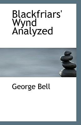 Blackfriars' Wynd Analyzed 1113364181 Book Cover