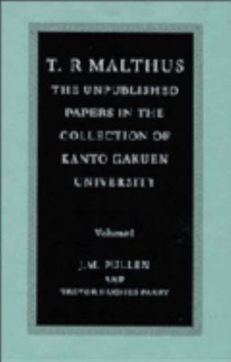 T. R. Malthus: The Unpublished Papers in the Co... 0521581389 Book Cover