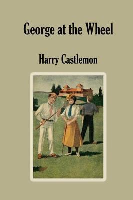 George at the Wheel 1540494322 Book Cover