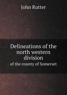 Delineations of the north western division of t... 5518577923 Book Cover