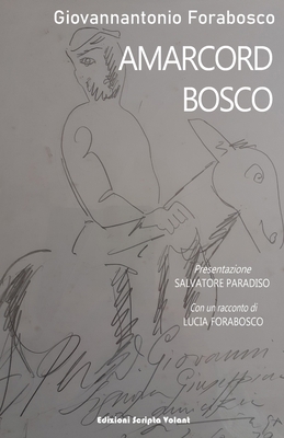 Amarcord Bosco [Italian] 8831289292 Book Cover