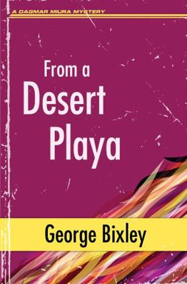 From a Desert Playa (The Slater Ibanez Books) 1956744304 Book Cover