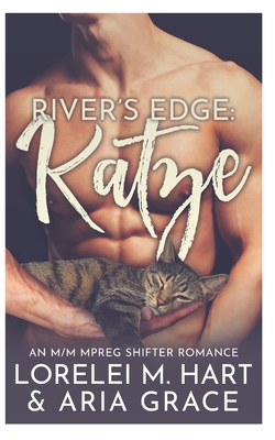 Rivers Edge: Katze: An M/M MPreg Shifter Romance [German] B08ZD6TKB5 Book Cover