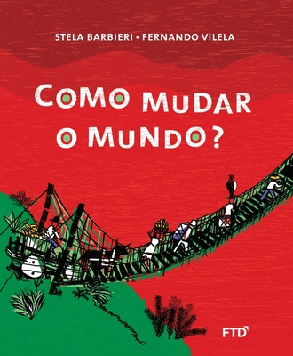 Como mudar o mundo [Portuguese] 8596000089 Book Cover