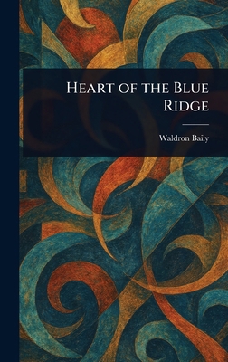 Heart of the Blue Ridge 1023239213 Book Cover
