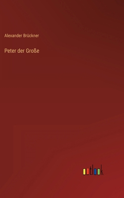 Peter der Große [German] 3368447955 Book Cover