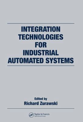 Integration Technologies for Industrial Automat... 0849392624 Book Cover