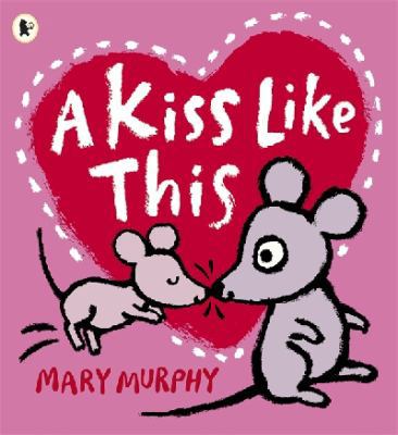 A Kiss Like This 1406345385 Book Cover