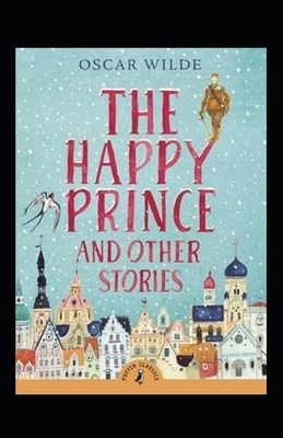The Happy Prince and Other Tales(Illustarted) B09TDZMVWQ Book Cover
