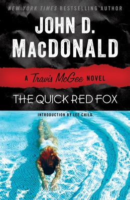 The Quick Red Fox: A Travis McGee Novel 0812983947 Book Cover