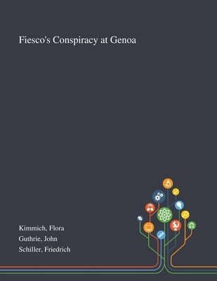 Fiesco's Conspiracy at Genoa 1013285360 Book Cover
