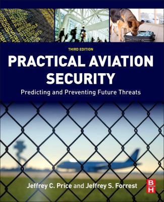 Practical Aviation Security: Predicting and Pre... 0128042931 Book Cover