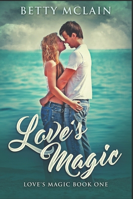 Love's Magic: Clear Print Edition B08R64MTFN Book Cover