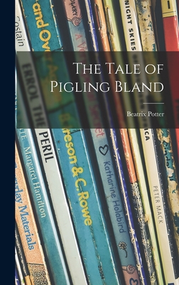 The Tale of Pigling Bland 1014237041 Book Cover