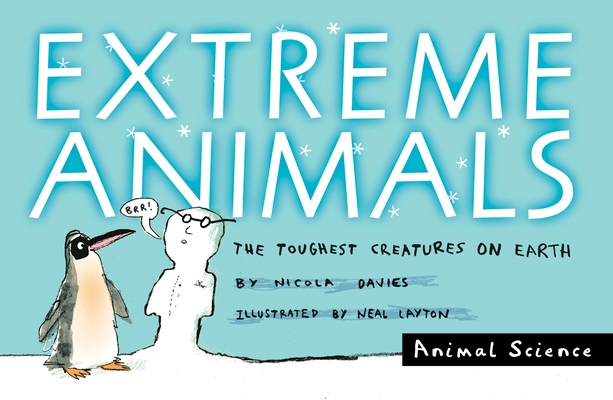 Extreme Animals: The Toughest Creatures on Earth B00BZP9JCY Book Cover