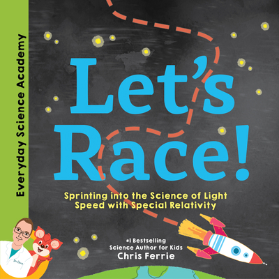 Let's Race!: Sprinting Into the Science of Ligh... 1492680613 Book Cover