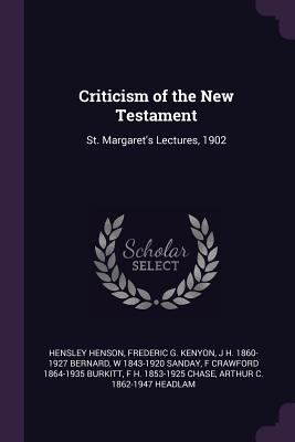 Criticism of the New Testament: St. Margaret's ... 1378650867 Book Cover