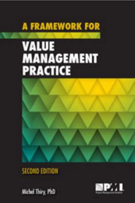A Framework for Value Management Practice 1628250186 Book Cover