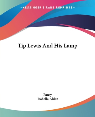 Tip Lewis And His Lamp 1419190199 Book Cover