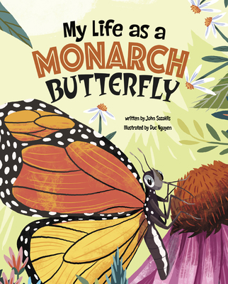 My Life as a Monarch Butterfly 1666340464 Book Cover