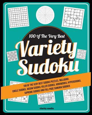 Variety Sudoku: 100 of the very best sudoku var... 1502436337 Book Cover