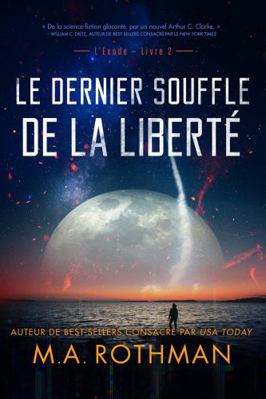 Le dernier souffle de la liberté: Un thriller d... [French] 1960244140 Book Cover