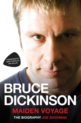 Bruce Dickinson: Maiden Voyage: The Biography 1786060310 Book Cover