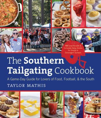 The Southern Tailgating Cookbook: A Game-Day Gu... 1469610620 Book Cover