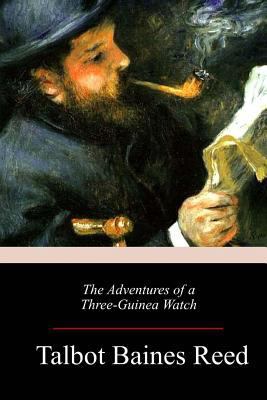 The Adventures of a Three-Guinea Watch 1984027727 Book Cover