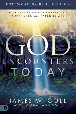 God Encounters Today: Your Invitation to a Life... 0768412404 Book Cover