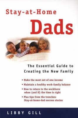 Stay-At-Home Dads: An Essential Guide to Creati... 0452282748 Book Cover