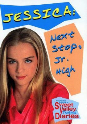 Jessica: Next Stop,Jr. High (Sweet Valley Twins... 0553486071 Book Cover
