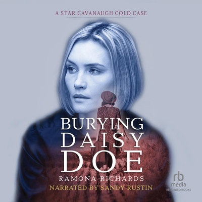 Burying Daisy Doe: A Star Cavanaugh Cold Case B0BXNL681G Book Cover