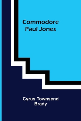 Commodore Paul Jones 9355755244 Book Cover