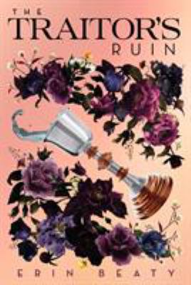 The Traitor's Ruin 1250309069 Book Cover