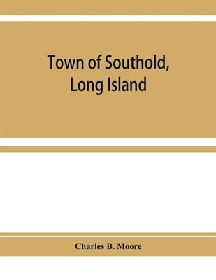 Town of Southold, Long Island. Personal index p... 9353929288 Book Cover