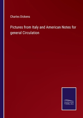 Pictures from Italy and American Notes for gene... 3752554649 Book Cover