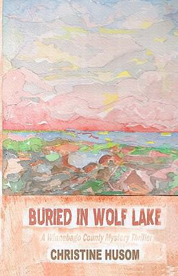 Buried in Wolf Lake 1935171356 Book Cover