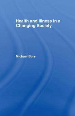 Health and Illness in a Changing Society 0415115140 Book Cover