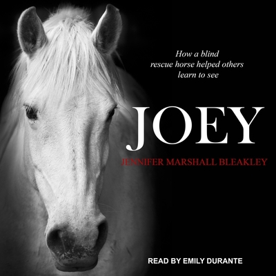 Joey: How a Blind Rescue Horse Helped Others Le... B08Z2TMRCL Book Cover