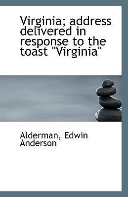 Virginia; Address Delivered in Response to the ... 1113428937 Book Cover