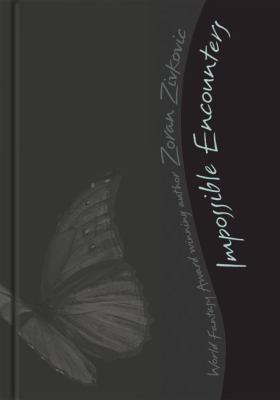 Impossible Encounters 1933083123 Book Cover